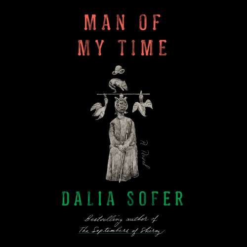 Cover von Dalia Sofer - Man of My Time