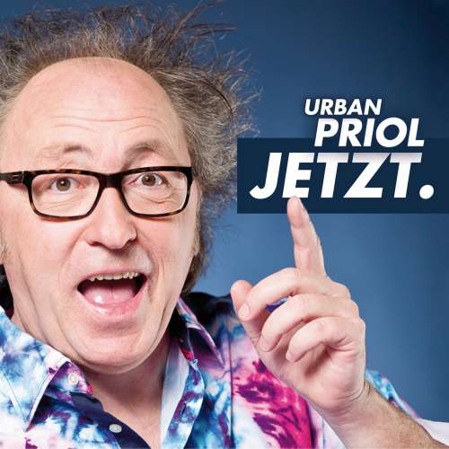 Cover von Urban Priol - Jetzt.