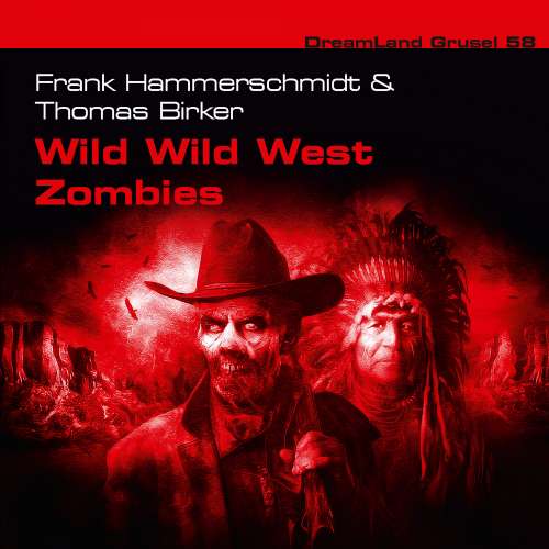 Cover von Dreamland Grusel - Folge 58 - Wild Wild West Zombies