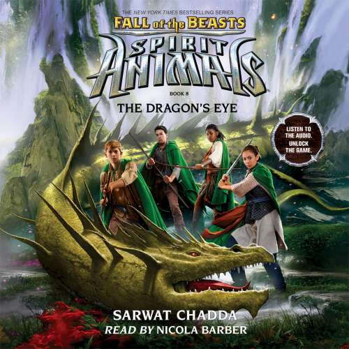 Cover von Sarwat Chadda - Spirit Animals: Fall of the Beasts - Book 8 - The Dragon's Eye