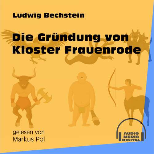 Cover von Ludwig Bechstein - Die Gründung von Kloster Frauenrode