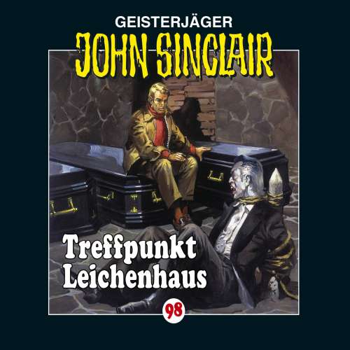 Cover von Jason Dark - John Sinclair - Folge 98 - Treffpunkt Leichenhaus