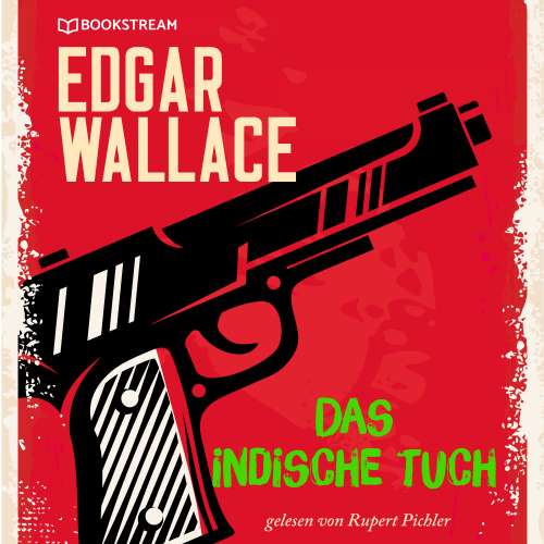 Cover von Edgar Wallace - Das indische Tuch
