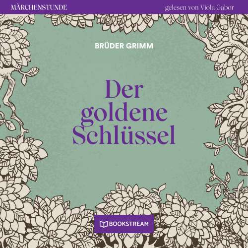 Cover von Brüder Grimm - Märchenstunde - Folge 55 - Der goldene Schlüssel