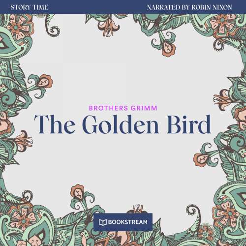 Cover von Brothers Grimm - Story Time - Episode 34 - The Golden Bird
