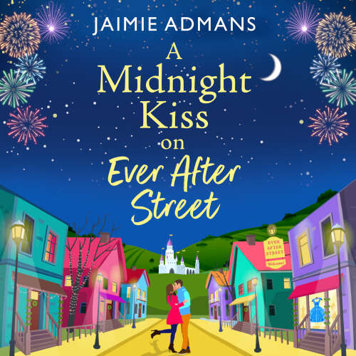 Cover von Jaimie Admans - Midnight Kiss on Ever After Street - A magical, uplifting romance from Jaimie Admans