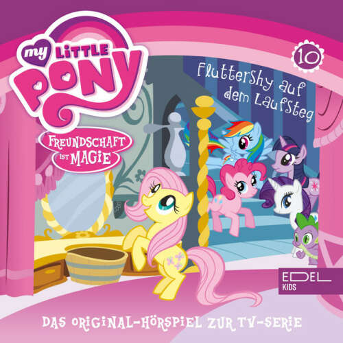 Cover von My Little Pony - Folge 10: Diamanten Hunde / Fluttershy auf dem Laufsteg (Das Original-Hörspiel zur TV-Serie)