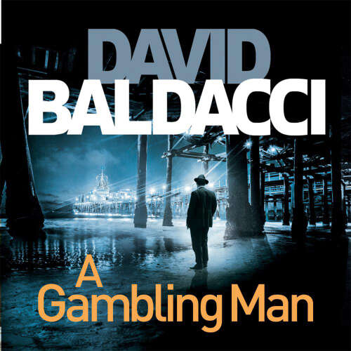 Cover von David Baldacci - Private Investigator Archer - Book 2 - A Gambling Man