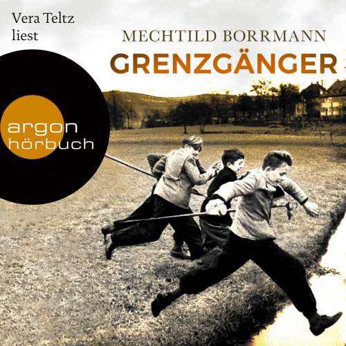 Cover von Mechtild Borrmann - Grenzgänger - Die Geschichte einer verlorenen deutschen Kindheit