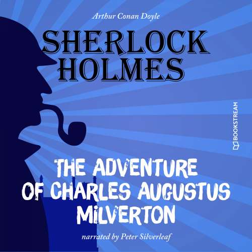 Cover von Sir Arthur Conan Doyle - The Adventure of Charles Augustus Milverton