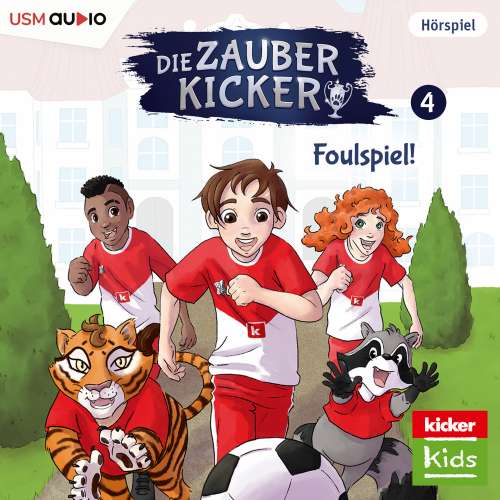 Cover von Die Zauberkicker - Folge 4 - Foulspiel!