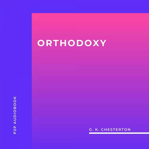 Cover von G. K. Chesterton - Orthodoxy