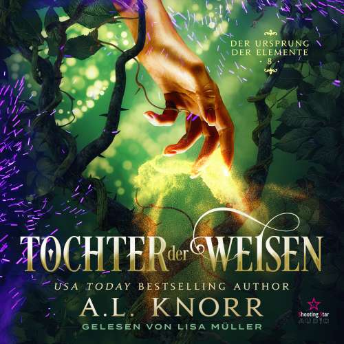 Cover von A. L. Knorr - Der Ursprung der Elemente - Band 8 - Tochter der Weisen