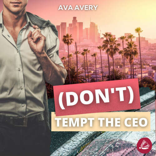 Cover von Ava Avery - (Don't) Tempt the CEO [Boss gegen Boss Sport Liebesroman]