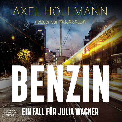 Cover von Axel Hollmann - Benzin - Ein Fall für Julia Wagner