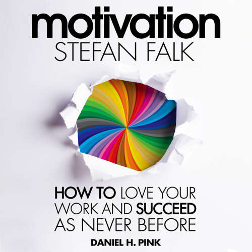 Cover von Stefan Falk - Motivation - How to Love Your Work and Succeed as Never Before