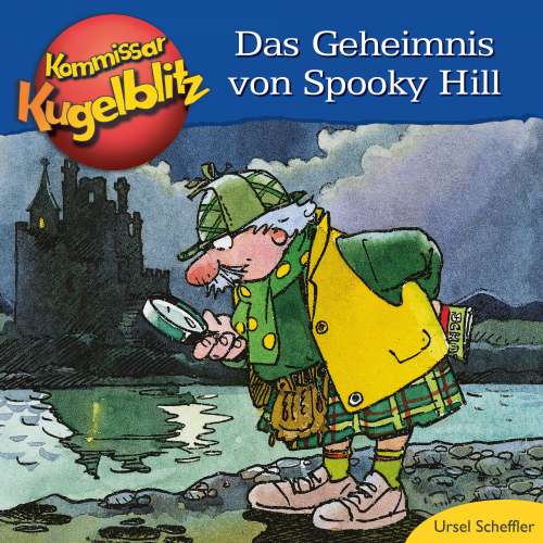Cover von Ursel Scheffler - Kommissar Kugelblitz - Das Geheimnis von Spooky Hill