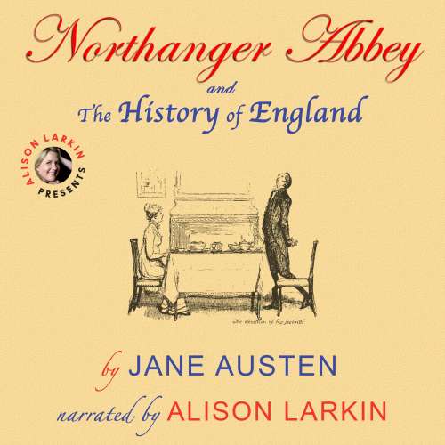 Cover von Jane Austen - Northanger Abbey and The History of England
