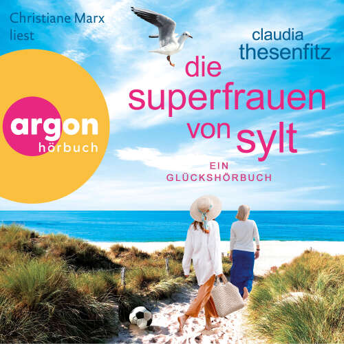 Cover - Claudia Thesenfitz - Die Glückshörbuch-Reihe - Band 10 - Die Superfrauen von Sylt - Ein Glückshörbuch