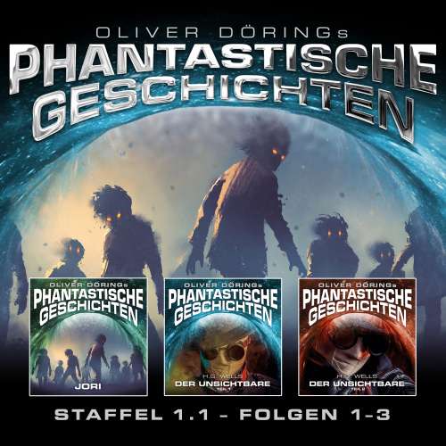 Cover von Oliver Döring - Phantastische Geschichten - Staffel 1.1 (Folgen 1-3)