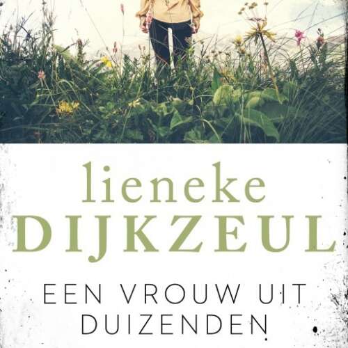 Cover von Lieneke Dijkzeul - Een vrouw uit duizenden