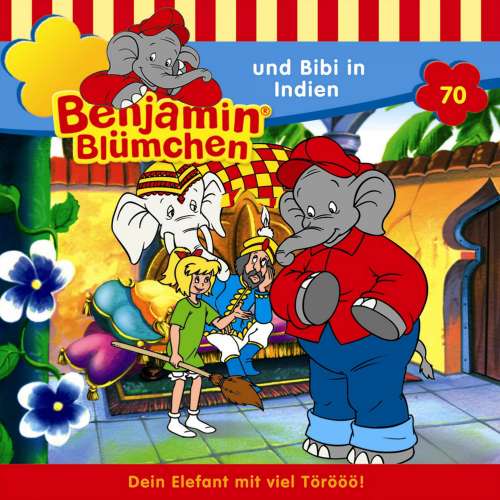 Cover von Benjamin Blümchen -  Folge 70 - Benjamin und Bibi in Indien