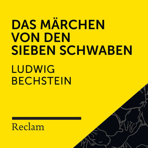 Cover von Reclam Hörbücher - Bechstein: Das Märchen von den sieben Schwaben (Reclam Hörbuch)