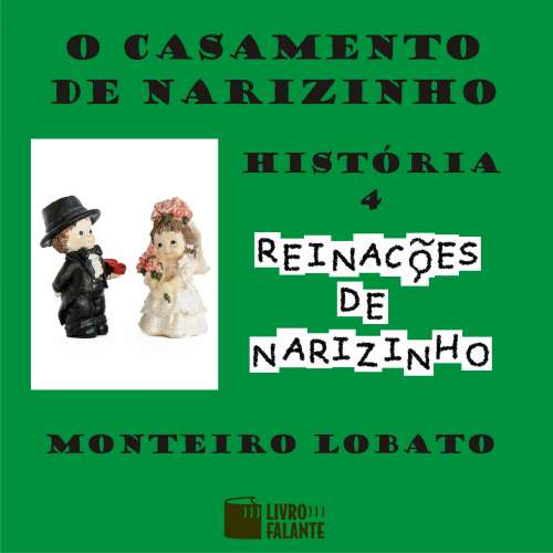 Cover von Monteiro Lobato - Reinações de Narizinho - Volume 4 - O casamento de Narizinho