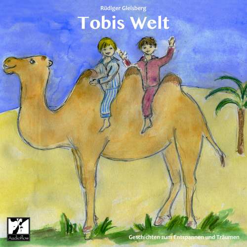 Cover von Rüdiger Gleisberg - Tobis Welt - Geschichten zum Entspannen und Träumen