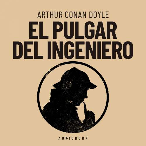 Cover von Arthur Conan Doyle - El pulgar del ingeniero