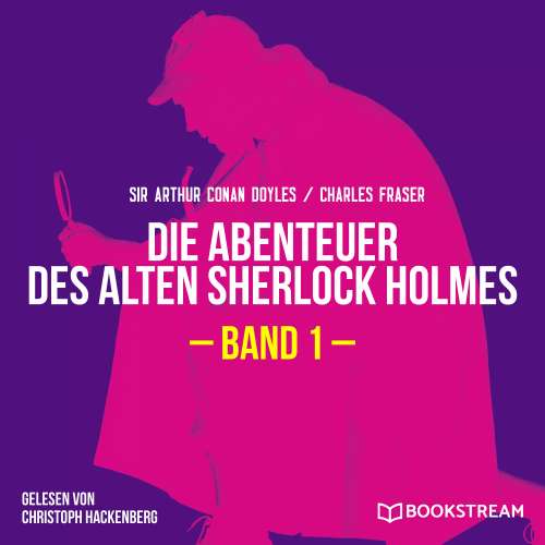 Cover von Sir Arthur Conan Doyle - Die Abenteuer des alten Sherlock Holmes, Band 1
