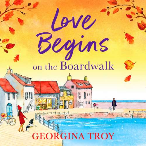 Cover von Georgina Troy - The Boardwalk Series - Book 2 - Love Begins on the Boardwalk