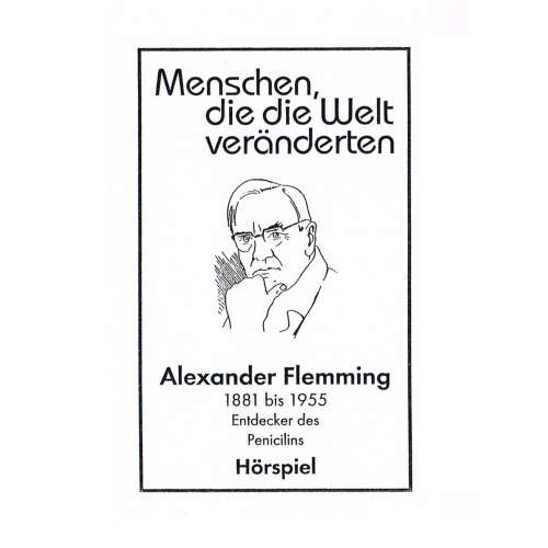 Cover von Günter Schmitz - Menschen, die die Welt veränderten - Alexander Fleming - Entdecker des Penicillins