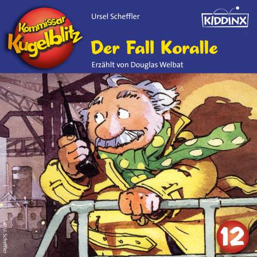Cover von Ursel Scheffler - Kommissar Kugelblitz - Folge 12 - Der Fall Koralle