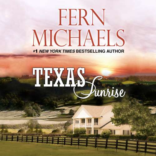 Cover von Fern Michaels - Texas 4 - Texas Sunrise
