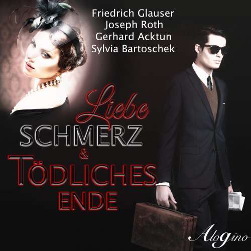 Cover von Friedrich Glauser - Liebe, Schmerz & tödliches Ende