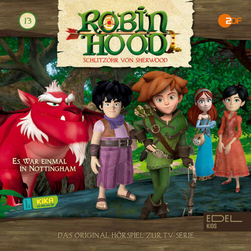 Cover von Robin Hood - Schlitzohr von Sherwood - Folge 13: Es war einmal in Nottingham (Das Original Hörspiel zur TV-Serie)