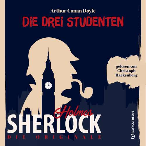 Cover von Sir Arthur Conan Doyle - Die Originale: Die drei Studenten