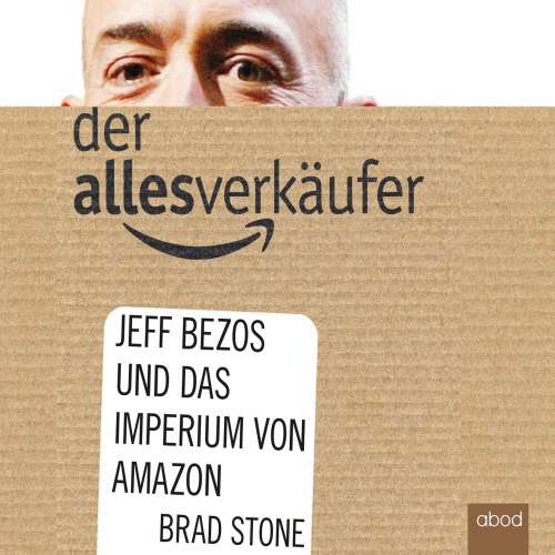 Cover von Brad Stone - Der Allesverkäufer - Jeff Bezos und das Imperium von Amazon