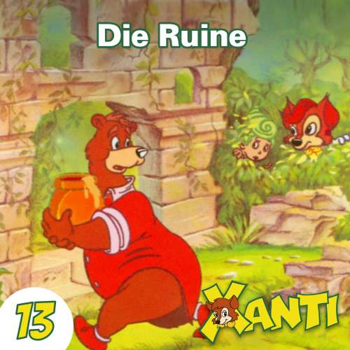 Cover von Xanti - Folge 13 - Die Ruine