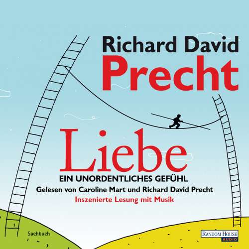 Cover von Richard David Precht - Liebe - Ein unordentliches Gefühl