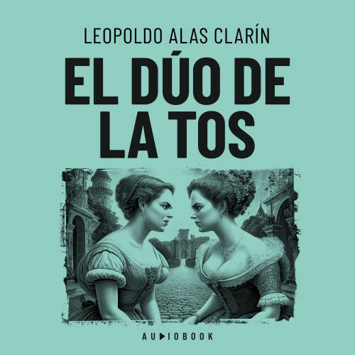 Cover von Leopoldo Alas Clarín - El dúo de la tos