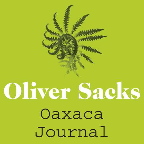 Cover von Oliver Sacks - Oaxaca Journal