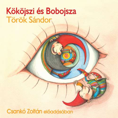 Cover von Török Sándor - Kököjszi és Bobojsza