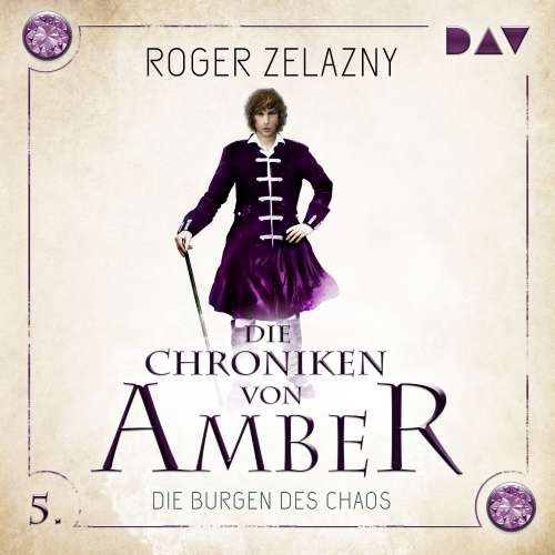 Cover von Roger Zelazny - Die Chroniken von Amber - Teil 5 - Die Burgen des Chaos