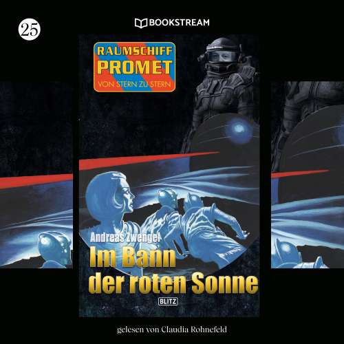 Cover von Andreas Zwengel - Raumschiff Promet - Von Stern zu Stern - Folge 25 - Im Bann der roten Sonne