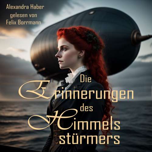 Cover von Alexandra Haber - Die Erinnerungen des Himmelsstürmers
