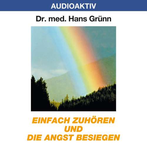 Cover von Dr. Hans Grünn - Einfach zuhören und die Angst besiegen