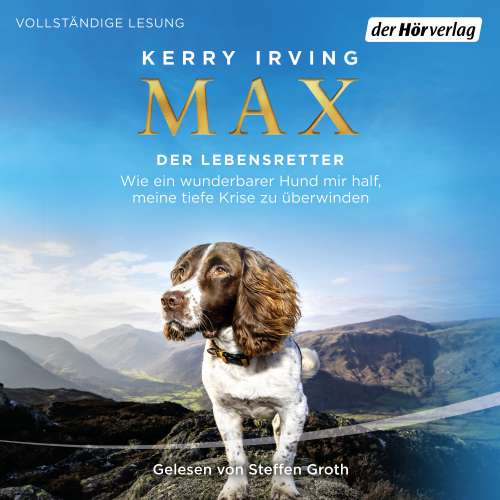 Cover von Kerry Irving - Max - der Lebensretter - Wie ein wunderbarer Hund mir half, meine tiefe Krise zu überwinden