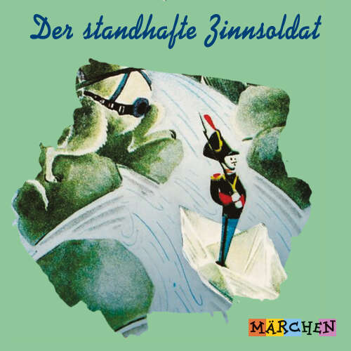 Cover von Jacob und Wilhelm Grimm - Der standhafte Zinnsoldat